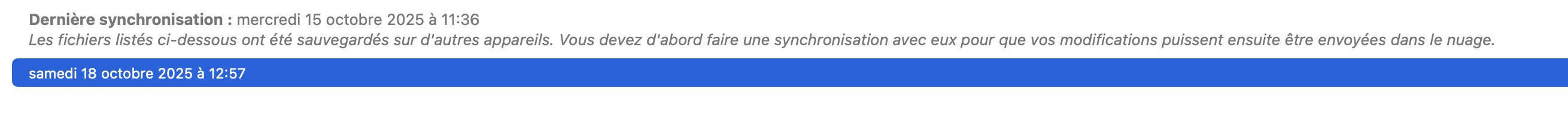 Je double clique sur ce qui est sélectionné pour "forcer" la synchronisation